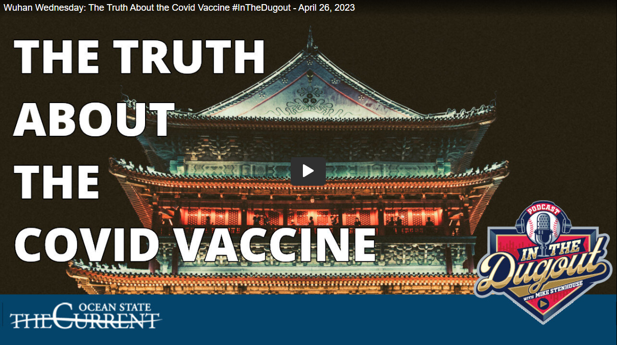 Wuhan Wednesday: The Truth About the Covid Vaccine #InTheDugout